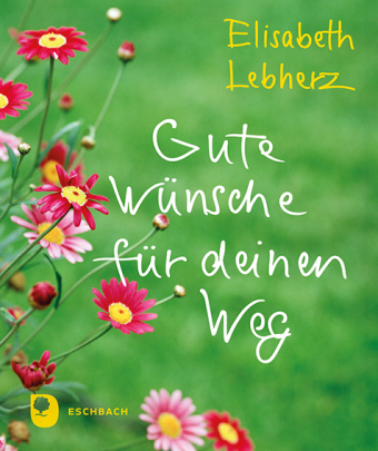 Gute Wünsche für deinen Weg