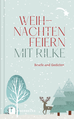 Weihnachten feiern mit Rilke