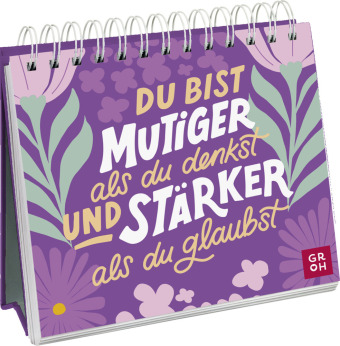 Du bist mutiger als du denkst und