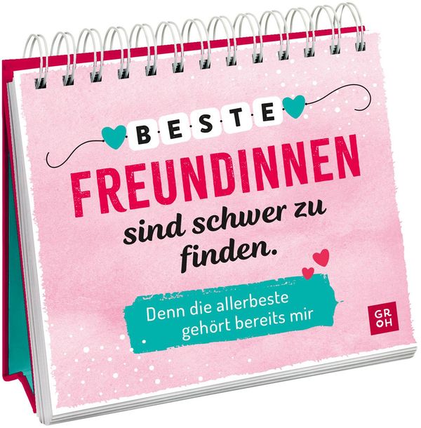 Beste Freundinnen sind schwer zu finden
