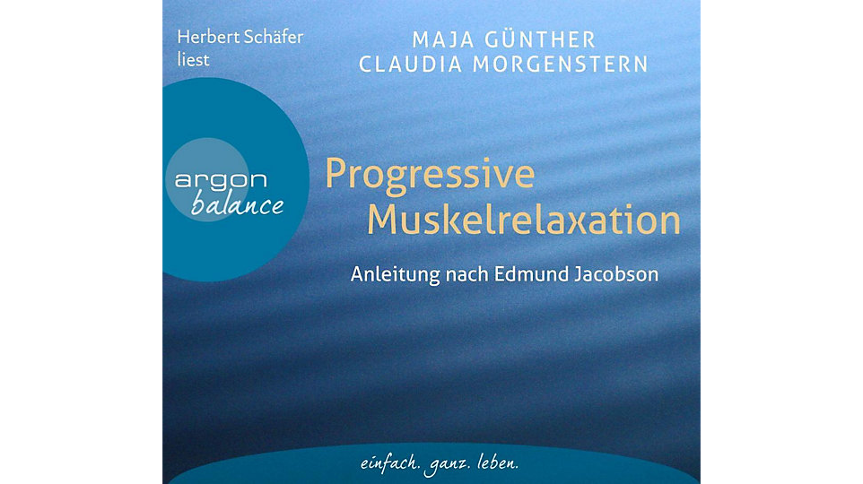 CD - Progressive Muskelrelaxation nach E. Jacobson