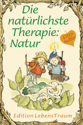 Die natürlichste Therapie: Natur