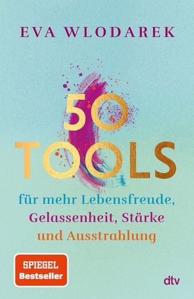 50 Tools für mehr Lebensfreude....