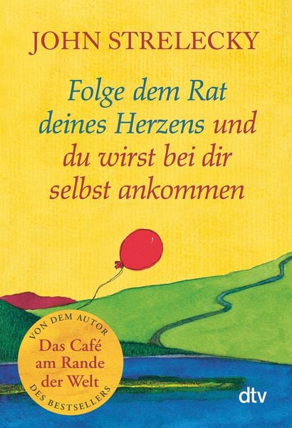 Folge dem Rat deines Herzens...