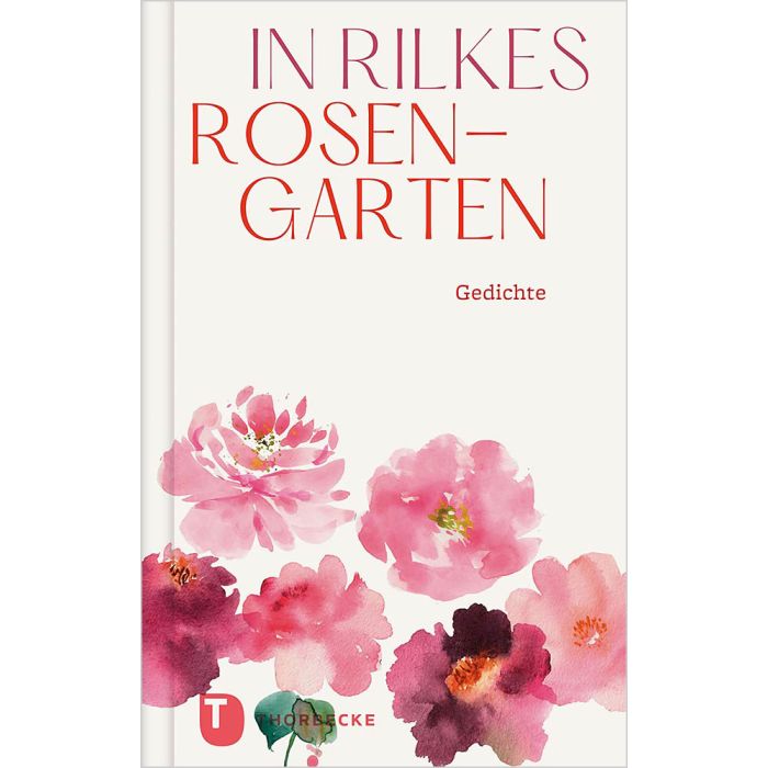 In Rilkes Rosengarten